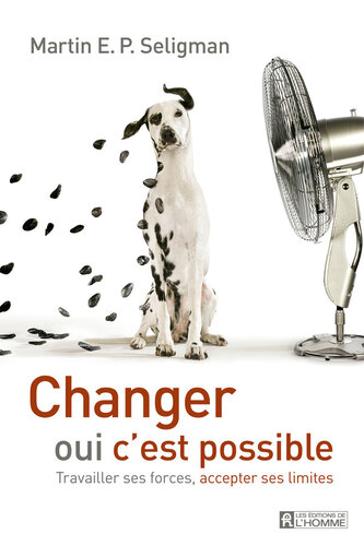 ﻿تغییر ، بله ممکن است - نقاط قوت خود را کار کنید ، محدودیت های خود را بپذیرید