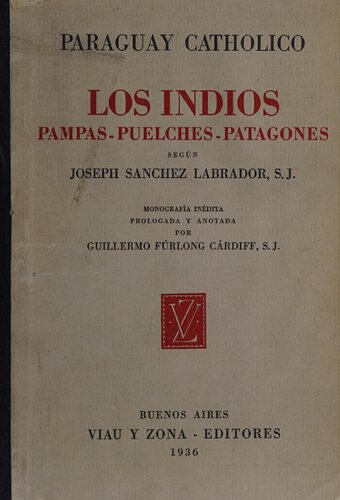 ﻿هندی ها: Pampas - Puelches - Patagones