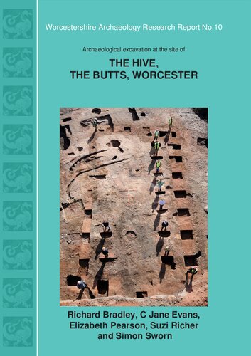 ﻿خاکبرداری باستان شناسی در محل کندو ، Butts ، Worcester