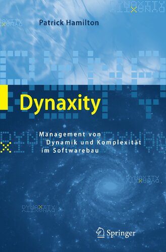 ﻿Dynaxity: مدیریت دینامیک و پیچیدگی در ساخت نرم افزار (نسخه آلمانی)