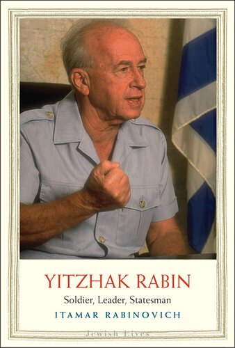 ﻿Yitzhak Rabin: سرباز ، رهبر ، دولتمرد