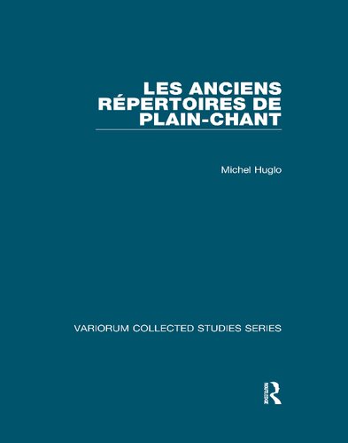 ﻿Les anciens répertoires de plain-cant (مطالعات جمع آوری شده Variorum)
