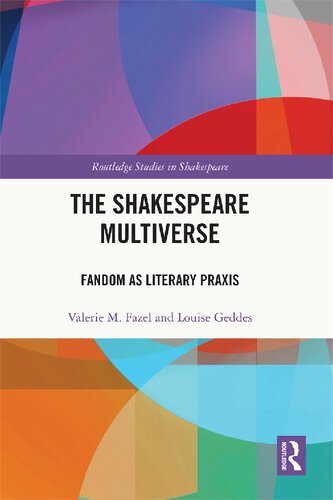 ﻿The Shakespeare Multiverse: Fandom به عنوان Praxis ادبی