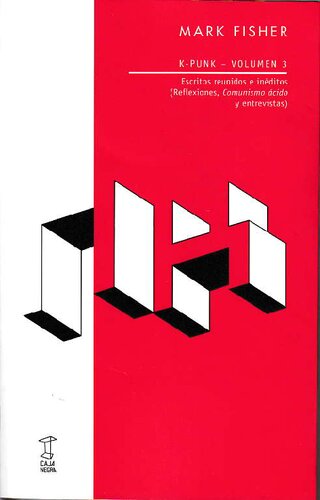 ﻿کی پانک، جلد 3: نوشته های گردآوری شده و منتشر نشده (بازتاب، کمونیسم اسیدی و مصاحبه)