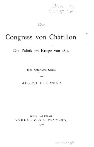 ﻿کنگره [کنگره] Châtillon: سیاست در جنگ 1814. یک مطالعه تاریخی