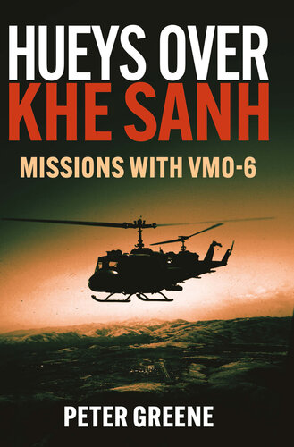 ﻿Hueys بیش از Khe Sanh