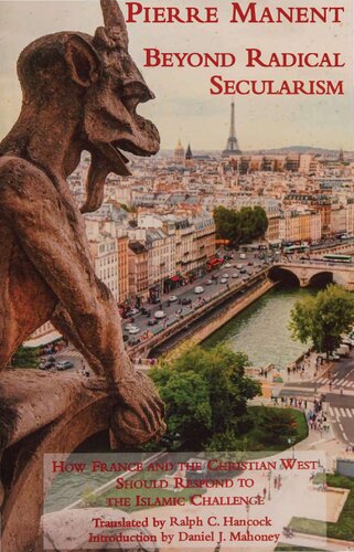 ﻿فراتر از سکولاریسم رادیکال: فرانسه و غرب مسیحی چگونه باید به چالش اسلامی پاسخ دهند
