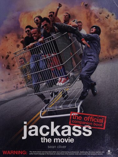 ﻿Jackass the Movie: The Official Companion Book