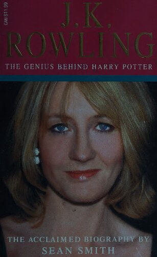 ﻿جی.کی. رولینگ: بیوگرافی: نابغه پشت هری پاتر