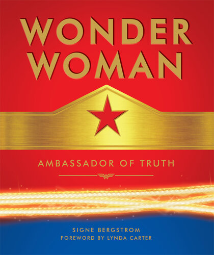 ﻿Wonder Woman: سفیر حقیقت