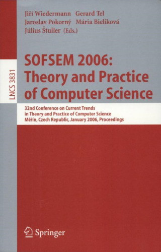 SOFSEM 2006: نظریه و تمرین در علوم رایانه: 32 کنفرانس در حال حاضر در تئوری و عمل علوم کامپیوتر، مروین، جمهوری چک، ... علوم رایانه و مسائل عمومی)