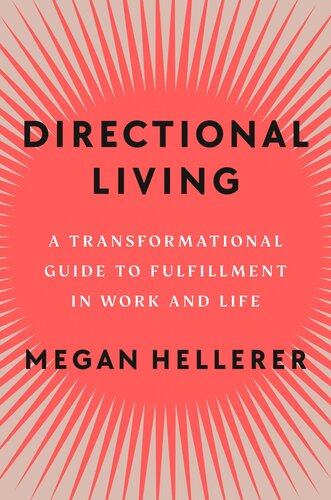 ﻿زندگی جهت دار: راهنمای تحول آفرین برای تحقق در کار و زندگی