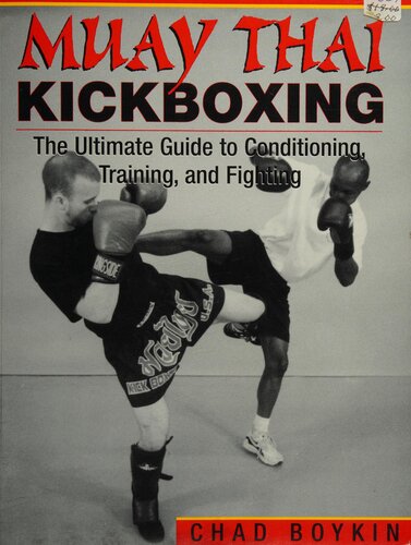 ﻿کیک بوکسینگ موی تای: راهنمای نهایی برای آماده سازی، تمرین و مبارزه