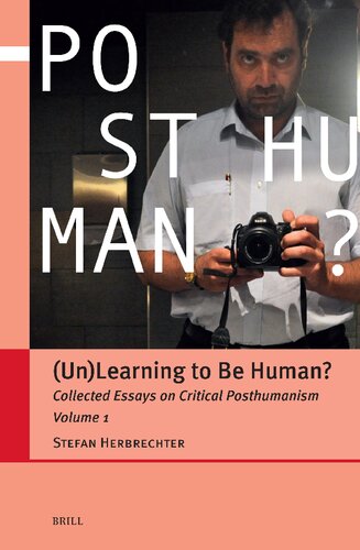 ﻿(UN) یادگیری انسان بودن؟: مقاله هایی در مورد پس از انسان گرایی بحرانی