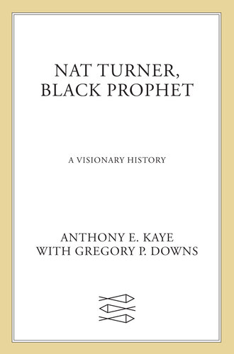 ﻿نات ترنر، پیامبر سیاه: یک تاریخ رویایی