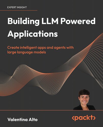 ﻿Building LLM Powered Applications: ایجاد برنامه ها و عوامل هوشمند با مدل های زبان بزرگ