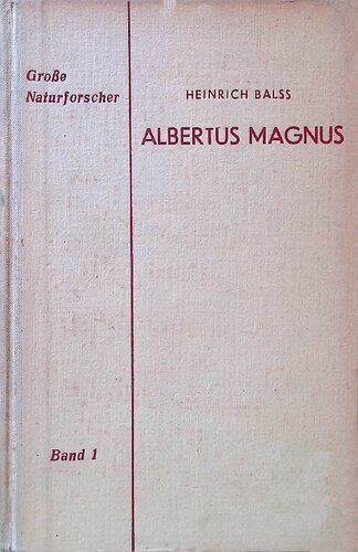 ﻿آلبرتوس مگنوس به عنوان یک زیست شناس: کار و ریشه ها