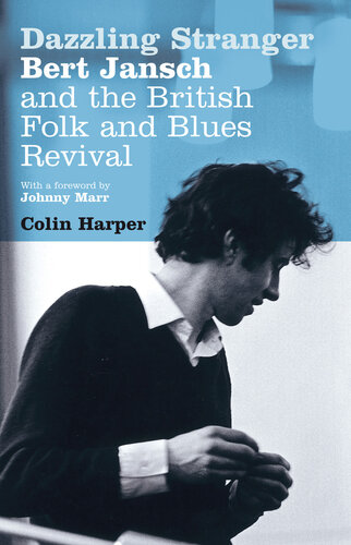 ﻿غریبه خیره کننده: برت جانش و احیای قوم و بلوز انگلیس