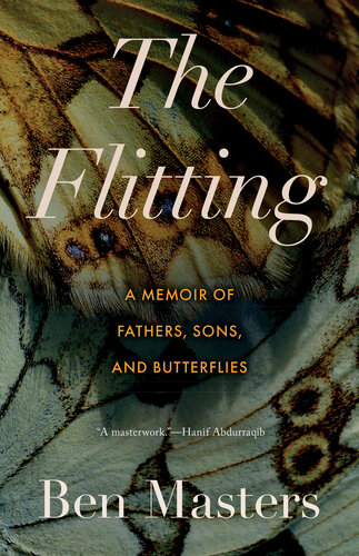 ﻿The Flitting: خاطرات پدران، پسران و پروانه ها