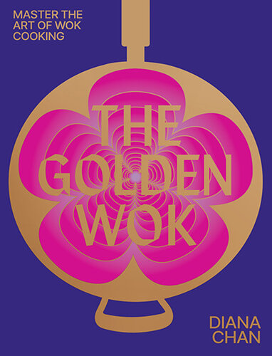 ﻿The Golden Wok: تسلط بر هنر و تکنیک آشپزی Wok با بیش از 80 دستور غذا