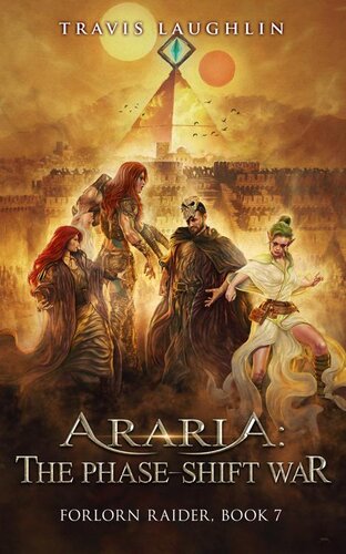 ﻿Araria: The Fase-Shift War (کتاب Forlorn Raider 7)