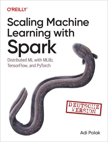 ﻿مقیاس‌سازی یادگیری ماشینی با Spark: ML توزیع شده با MLlib، TensorFlow و PyTorch