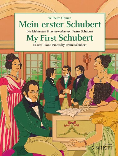 ﻿اولین شوبرت من: ساده ترین آثار پیانو توسط Franz Schubert / اولین شوبرت من: قطعات پیانوی ساده توسط Franz Schubert