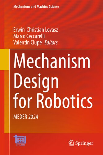 Mechanism Design for Robotics: MEDER 2024 (Mechanisms and Machine Science Book 166)