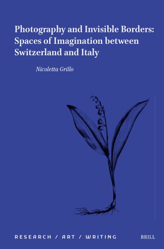 ﻿عکاسی و مرزهای نامرئی: فضاهای تخیل بین سوئیس و ایتالیا