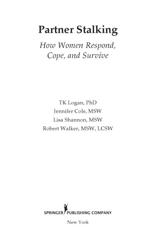 ﻿تعقیب شریک: زنان چگونه واکنش نشان می دهند، کنار می آیند و زنده می مانند (سریال اسپرینگر درباره خشونت خانوادگی)