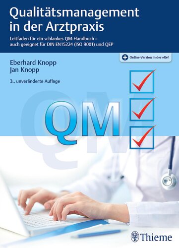 ﻿مدیریت کیفیت در مطب پزشک: راهنمای یک کتابچه راهنمای QM باریک مناسب برای DIN EN 15224 (ISO 9001) و QEP