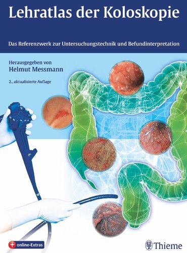 ﻿آموزش کولونوسکوپی اطلس: کار مرجع برای بررسی فناوری و تفسیر یافته ها