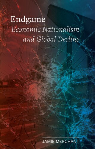﻿endgame: ناسیونالیسم اقتصادی و نزول جهانی (یادداشت های میدانی)