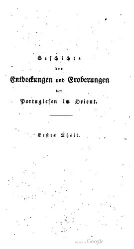 ﻿تاریخچه اکتشافات و فتوحات پرتغالی ها در مشرق زمین، بر اساس راهنمای آسیا توسط ژائو دی باروس از 1415 تا 1539.