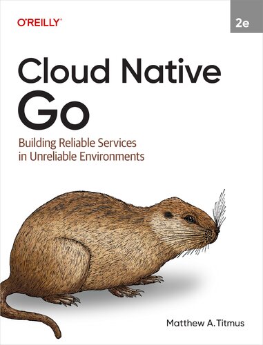 ﻿Cloud Native Go: ایجاد خدمات قابل اعتماد در محیط های غیر قابل اعتماد