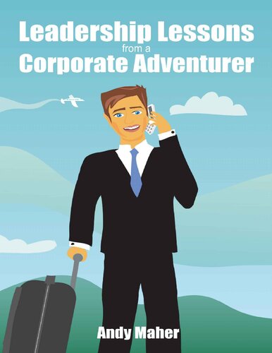 ﻿درس های رهبری از یک ماجراجوی شرکتی