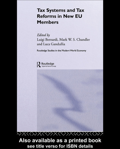 سیستم های مالیاتی و اصلاحات مالیاتی در اعضای جدید اتحادیه اروپا (مطالعات روتلیج در اقتصاد جهانی مدرن)