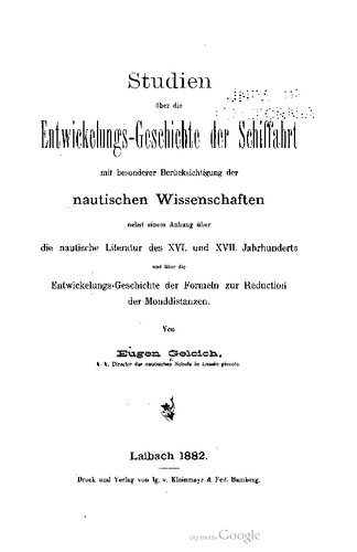 ﻿مطالعات در مورد تاریخچه توسعه حمل و نقل با توجه ویژه به علوم دریایی به همراه ضمائم در مورد ادبیات دریایی XVI. و xvii قرن و در مورد تاریخ توسعه فرمول ها برای کاهش مسافت ماه