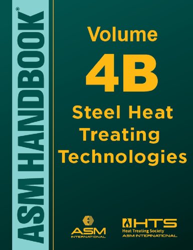 ﻿ASM Handbook Volume 4B: Steel Heat Treating Technologies