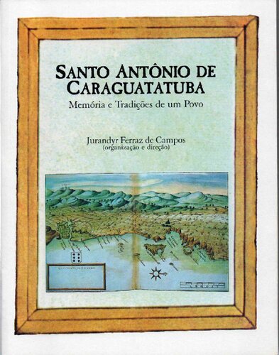 ﻿Santo Antônio de Caraguatatuba: خاطرات و سنت های یک مردم