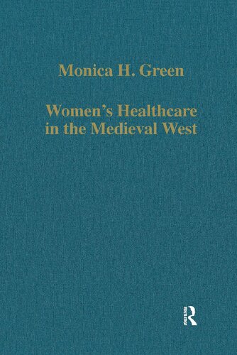 ﻿مراقبت های بهداشتی زنان در غرب قرون وسطی (سری مطالعات جمع آوری شده Variorum)
