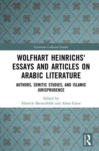 ﻿مقاله ها و مقالات Wolfhart Heinrichs در مورد ادبیات عربی: نویسندگان ، مطالعات Semitic و فقه اسلامی