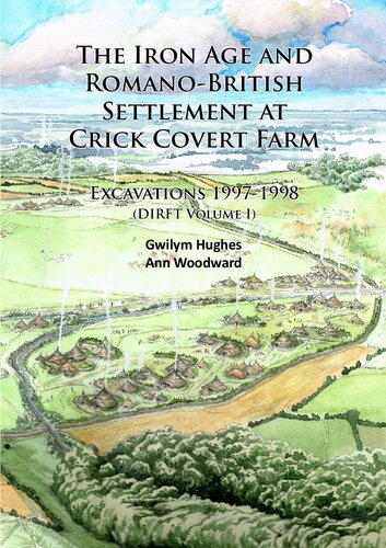 ﻿عصر آهن و استقرار رومی-بریتانیایی در مزرعه کریک کاورت: کاوش‌ها 1997-1998 (DIRFT جلد اول)