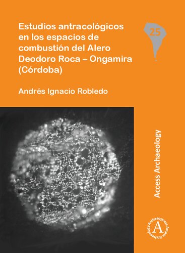 ﻿مطالعات آنتراکولوژیک در فضاهای احتراق Alero Deodoro Roca – Ongamira (Córdoba)