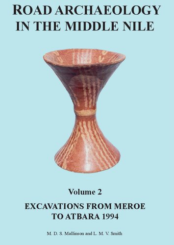 ﻿باستان شناسی جاده در نیل میانی، جلد 2: کاوش از مرو تا اتبارا 1994