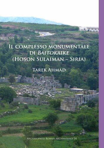 ﻿Il complesso monumentale di Baitokaike (هوسون سلیمان – سیریا)