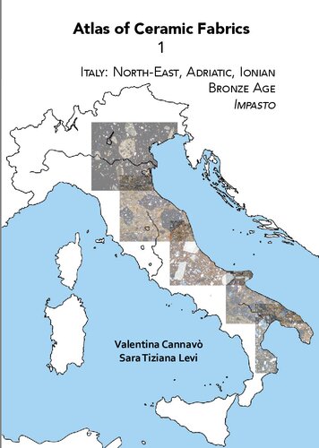 ﻿اطلس پارچه های سرامیکی 1: ایتالیا: شمال شرقی، دریای آدریاتیک، ایونی. عصر برنز: Impasto