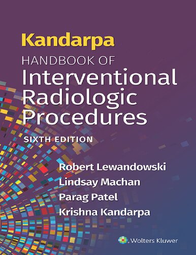 ﻿Kandarpa Handbook of Interventional Radiologic Procedures 6th Edition Sixth Edition