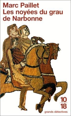 ﻿غرق شدگان Grau de Narbonne: تحقیقی توسط اروین ساکسون