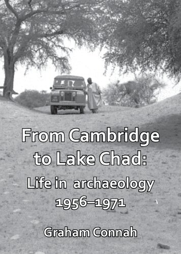 ﻿از کمبریج تا دریاچه چاد: زندگی در باستان شناسی 1956-1971